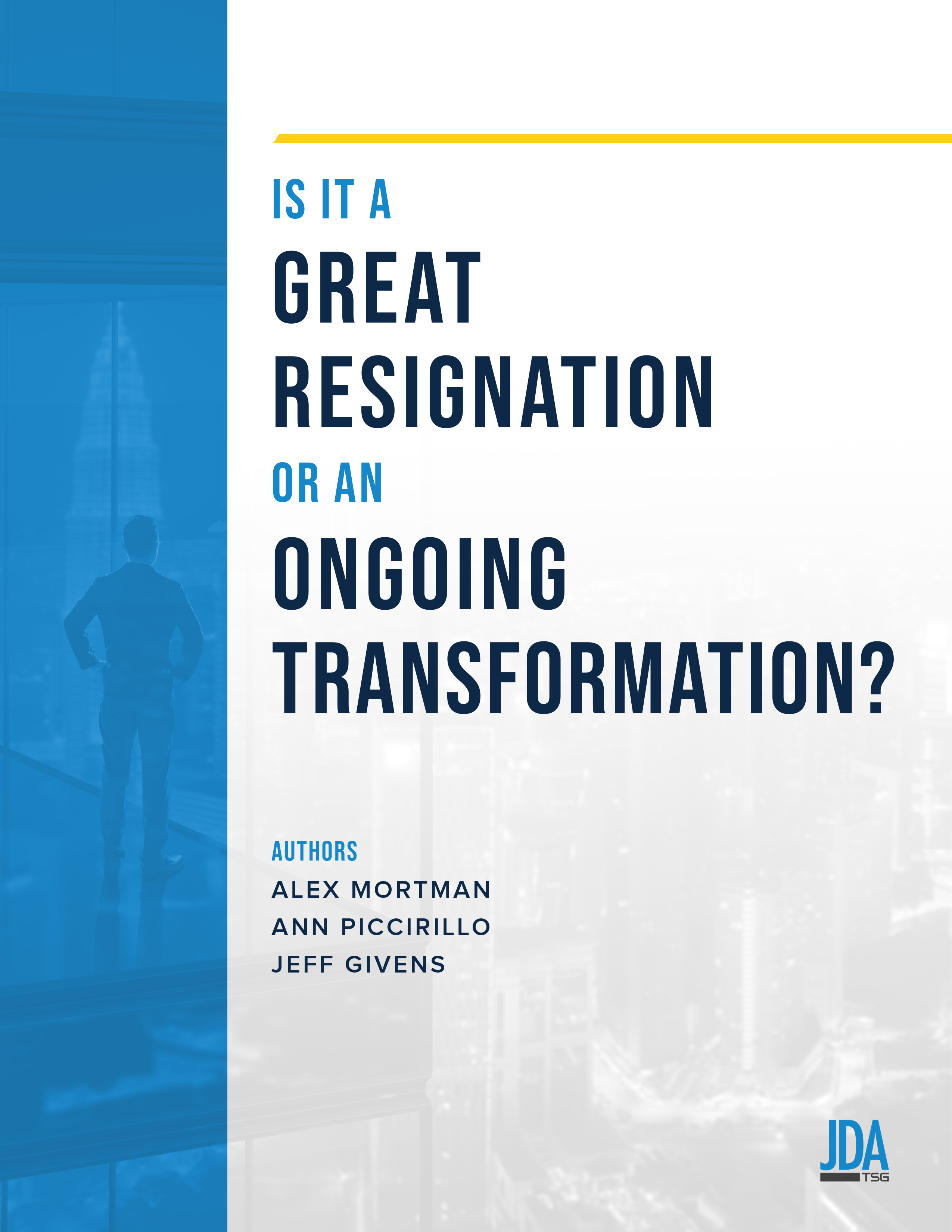 Is It A Great Resignation Or An Ongoing Transformation?